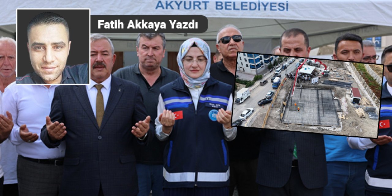 Akyurt’a hayırlı olsun
