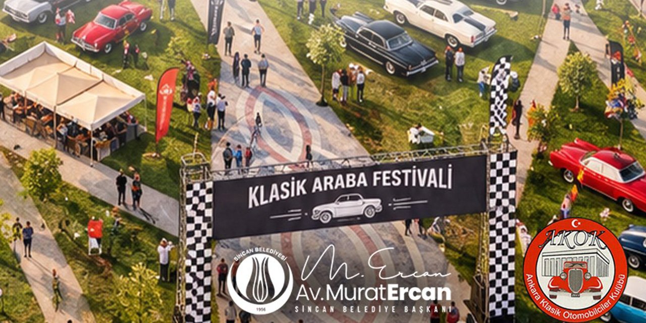 Sincan’da Klasik Araba Festivali düzenleniyor