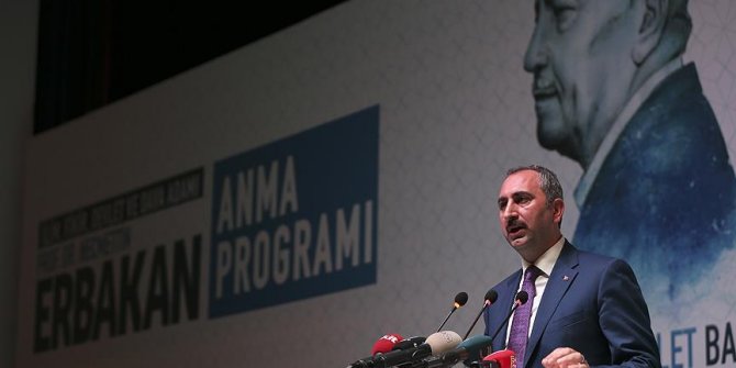 Adalet Bakanı Gül: Erbakan hoca her zaman hayırla ve minnetle anılacak