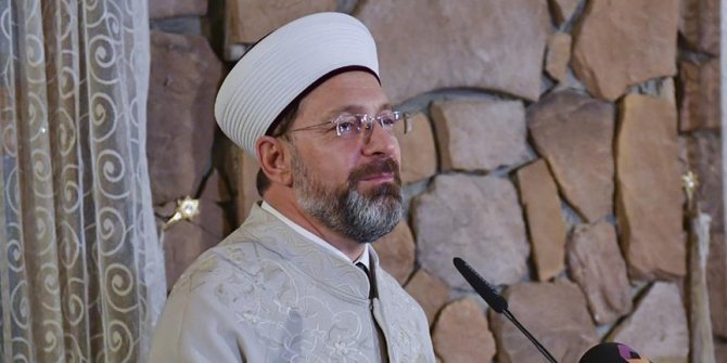 Diyanet Başkanı: Din İşleri Yüksek Kurulunun dediklerine bakacaksınız
