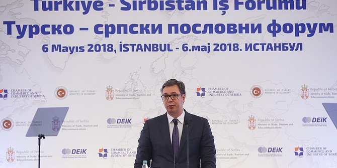 Sırbistan Cumhurbaşkanı Vucic: Türk iş adamlarını ülkeme bekliyorum