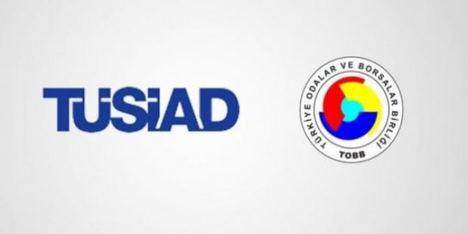 TOBB ve TÜSİAD'dan ortak çağrı