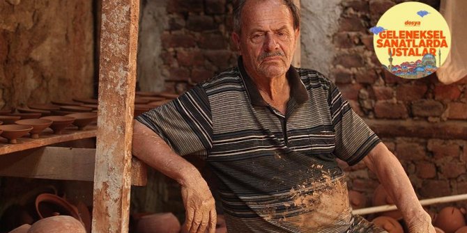 Hüseyin ustanın 'toprak, su ve ateş'le geçen mesaisi