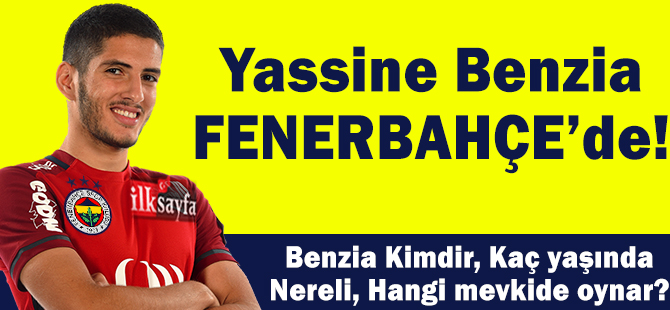 Yassine Benzia kimdir? nereli, kaç yaşında, hangi pozisyonda oynuyor, piyasa değeri ne, hangi ayaklı?