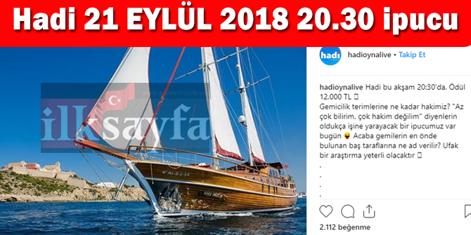 21 Eylül HADİ 20:30 ipucu: Gemilerin baş kısmına ne denir?