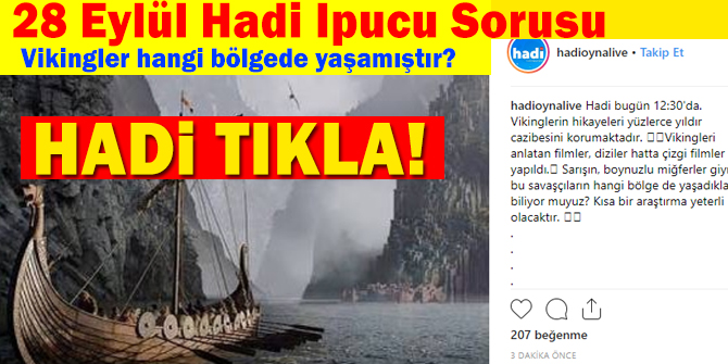 28 Eylül HADİ 12:30 ipucu: Vikingler hangi bölgede yaşamıştır?