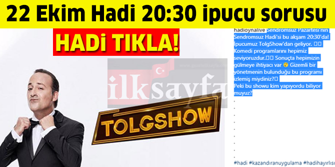 TolgShow'u kim yapıyor? 22 Ekim HADİ 20:30 ipucu