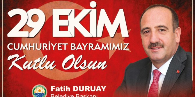 Fatih Duruay'dan 29 Ekim mesajı