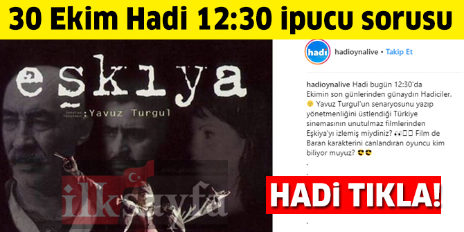 Eşkıya filminde Baran karakterini canlandıran oyuncu kimdir? 30 Ekim HADİ 12:30 ipucu