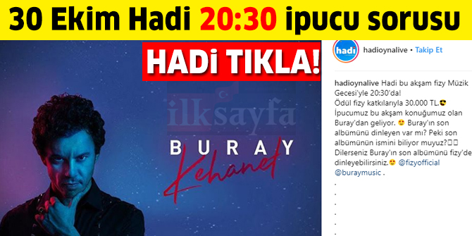 30 Ekim HADİ 20:30 ipucu: Buray'ın son albümünün ismi nedir?