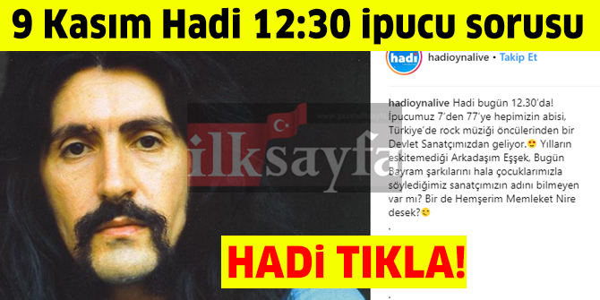 9 Kasım HADi 12:30 ipucu: Arkadaşım Eşşek ve Bugün Bayram şarkıları hangi sanatçımıza aittir?