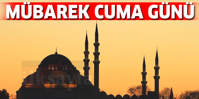 Cuma Günü, Cuma'nın Önemi - Mübarek Günler ve Geceler