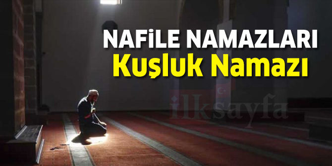 Nafile Namazları: Kuşluk Namazı nedir? Nasıl kılınır? Kaç rekattır?