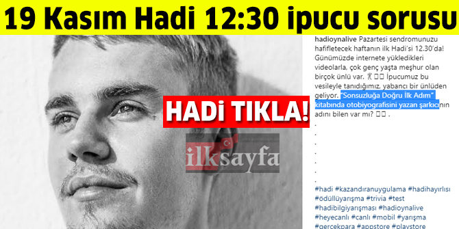 19 Kasım HADİ 12:30 ipucu: Sonsuzluğa Doğru İlk Adım kitabında otobiyografisini yazan şarkıcı kimdir?