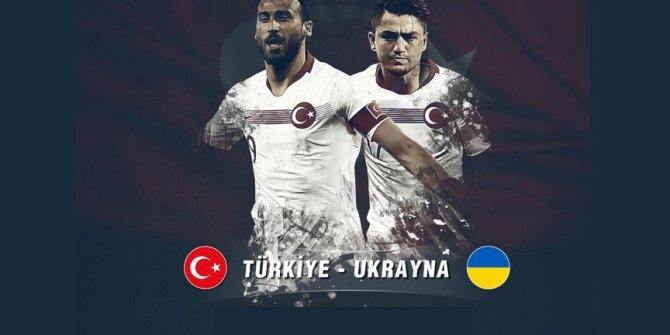 A Milli Futbol Takımı Ukrayna'yı konuk edecek