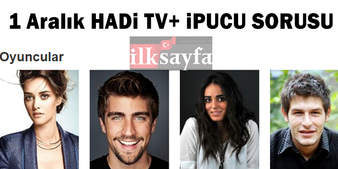 1 Aralık HADİ 20:30 ipucu: Biz Size Döneriz filmi başrol oyuncuları kim? Biz Size Döneriz filminin başrol oyuncuları filmde hangi karakteri canlandırıyor?