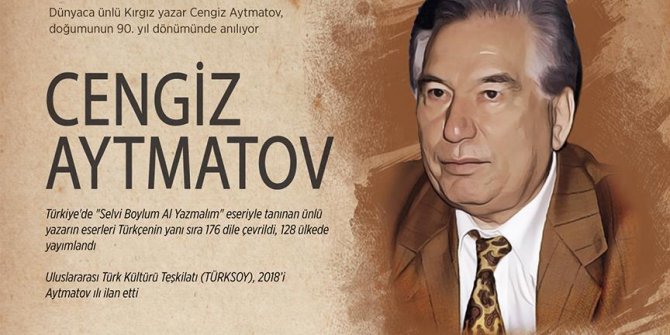 Dünyaca ünlü Kırgız yazar Aytmatov anılıyor