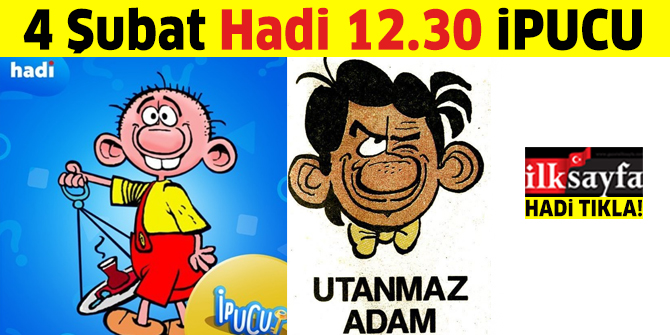 4 Şubat HADİ 12.30 ipucu: Avanak Avni tiplemesiyle ünlü karikatürist kimdir?