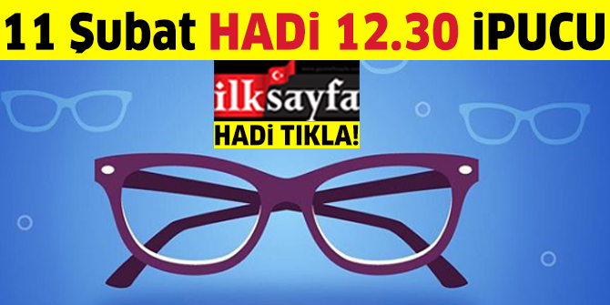 11 Şubat HADİ 12.30 ipucu: Simgesi mor gözlük olan sosyal sorumluluk projesinde hangi hastalığa dikkat çekilir?