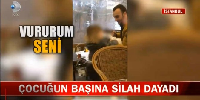 Dehşete düşüren görüntü' Çocuğun başına silah dayadı: 'Sıkarım kafana...'