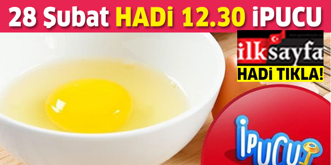 Yağsız pişen yumurta 'Çılbır'ın diğer adı nedir? 28 Şubat 12.30 HADİ ipucu sorusu cevabı