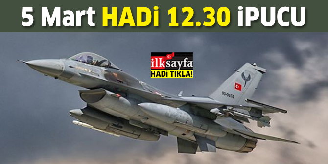 Hadi ipucu Savaş uçaklarının kodları nedir? 12.30 ipucu sorusu cevabı 5 Mart