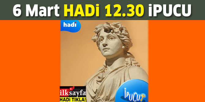 6 Mart HADİ 12.30 ipucu sorusu: Afrodit'in aşk yaşadığı ölümlü kimdir?