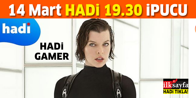 14 Mart HADİ GAMER ipucu: Resident Evil filmi ana karakterin adı nedir? 19.30 Hadi Gamer ipucu cevabı