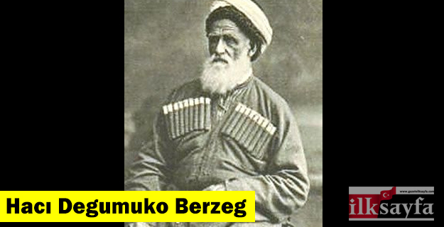 Hacı Degumuko Berzeg kimdir?