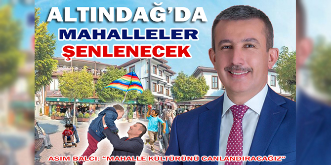 Altındağ’da mahalleler şenlenecek