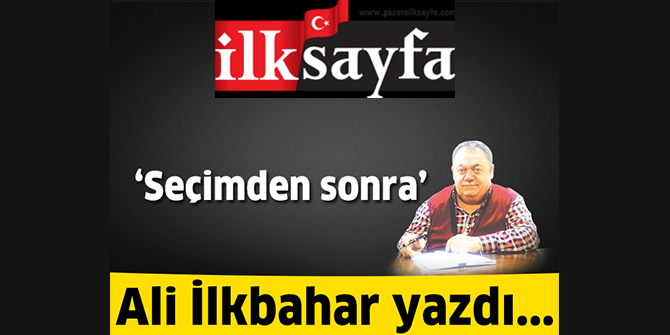 Seçimden sonra