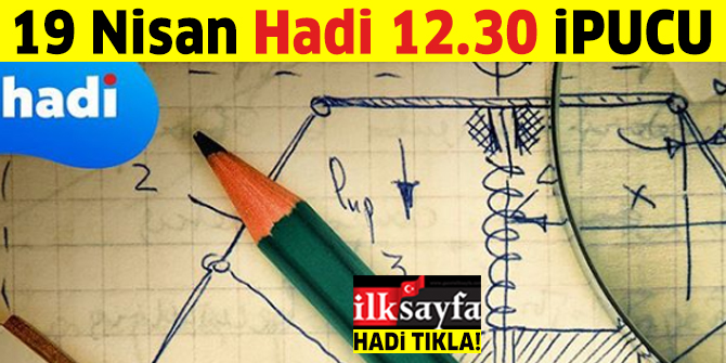 19 Nisan 12.30 HADİ ipucu sorusu: Kuantum Kuramını geliştiren 1918 yılında Nobel Fizik Ödülü kazanan kim?