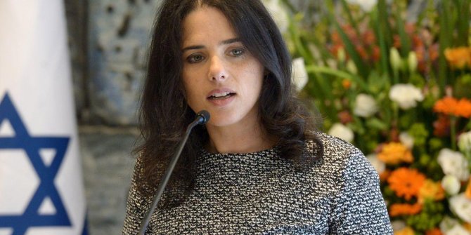 Siyonist Bakan Shaked'den skandal sözler