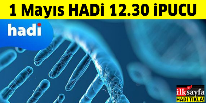 1 Mayıs HADİ ipucu sorusu: DNA'nın açılımı nedir? 12.30 ipucu cevabı