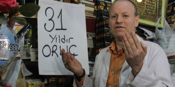 31 yıldır kesintisiz oruç tutuyor
