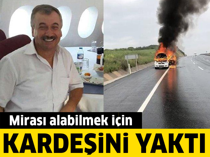 Kardeşini miras için öldürdüğünü itiraf etti