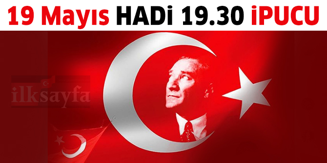 HADİ ipucu sorusu: 19 Mayıs hangi tarihte Gençlik ve Spor Bayramı olarak kutlanmaya başlanmıştır? 18.30 ipucu cevabı