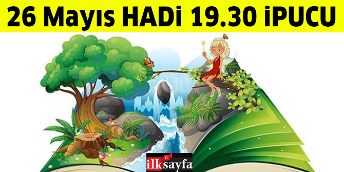 26 Mayıs HADİ ipucu sorusu: Masalcı Baba lakaplı yazar kimdir? Ailece Hadi 19.30 ipucu sorusu