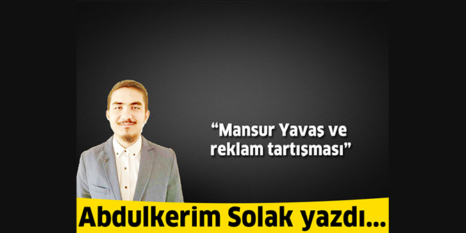 Mansur Yavaş ve reklam tartışması