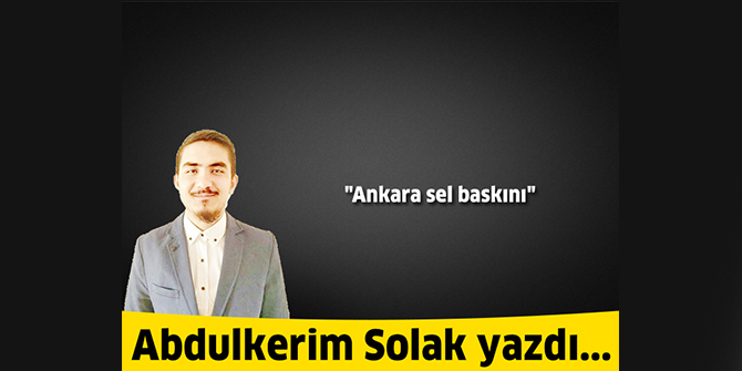 Ankara sel baskını