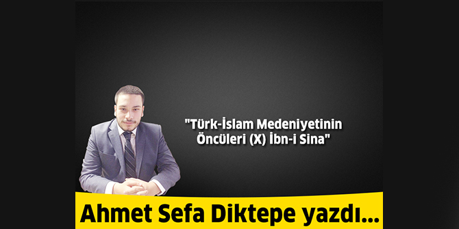 Türk-İslam Medeniyetinin Öncüleri (X) İbn-i Sina