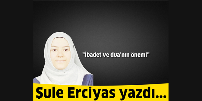 İbadet ve dua'nın önemi