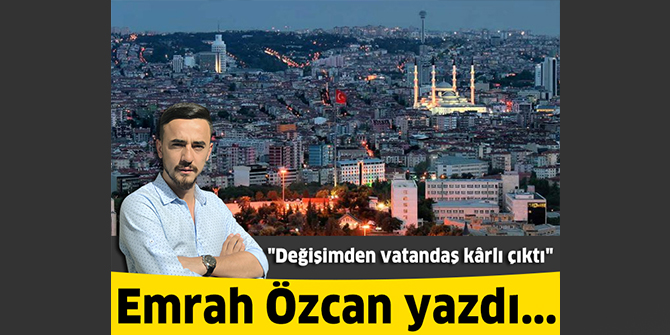 Değişimden vatandaş kârlı çıktı
