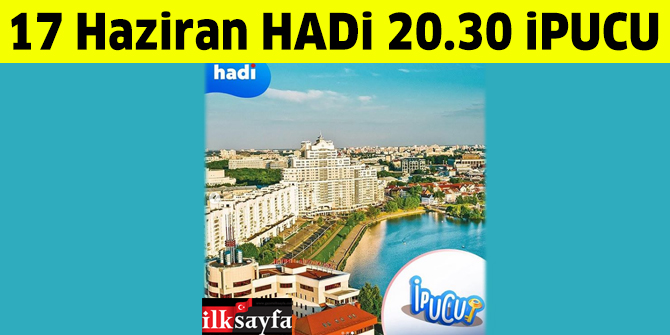 Tiran, Minsk ve Lublyana nerede hangi kıtada yer alıyor? 17 Haziran 20:30 HADİ ipucu
