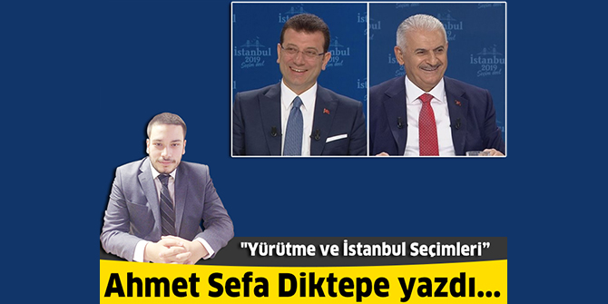 Yürütme ve İstanbul Seçimleri