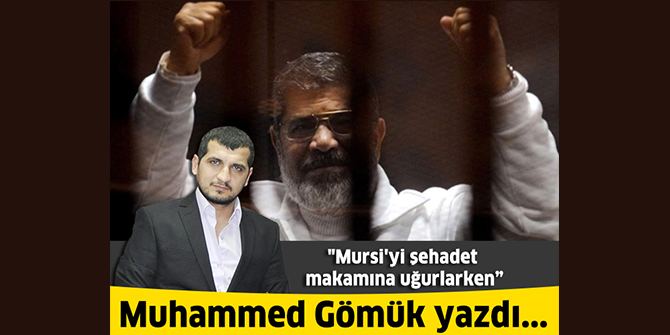 Mursi'yi şehadet makamına uğurlarken
