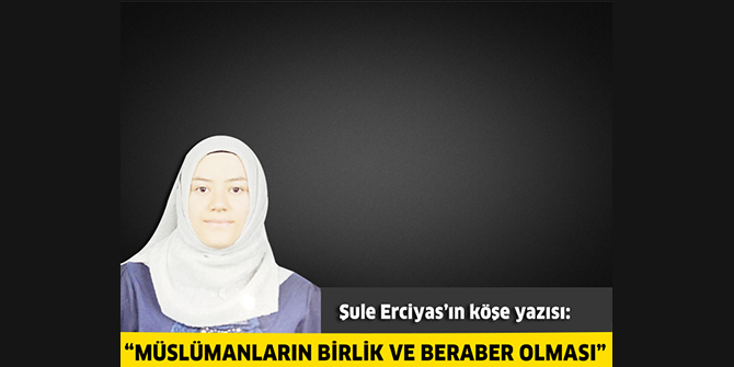 Müslümanların birlik ve beraber olması