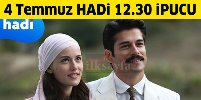 Fahriye Evcen ve Burak Özçivit evliliklerinin kaçıncı yıl dönümünü kutladılar? 4 Temmuz 12.30 HADİ ipucu sorusu