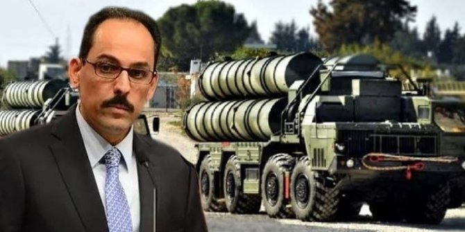 İbrahim Kalın: S-400'ler aktif bir şekilde kullanılacak