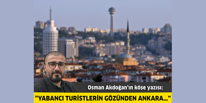 Yabancı Turistlerin Gözünden Ankara…